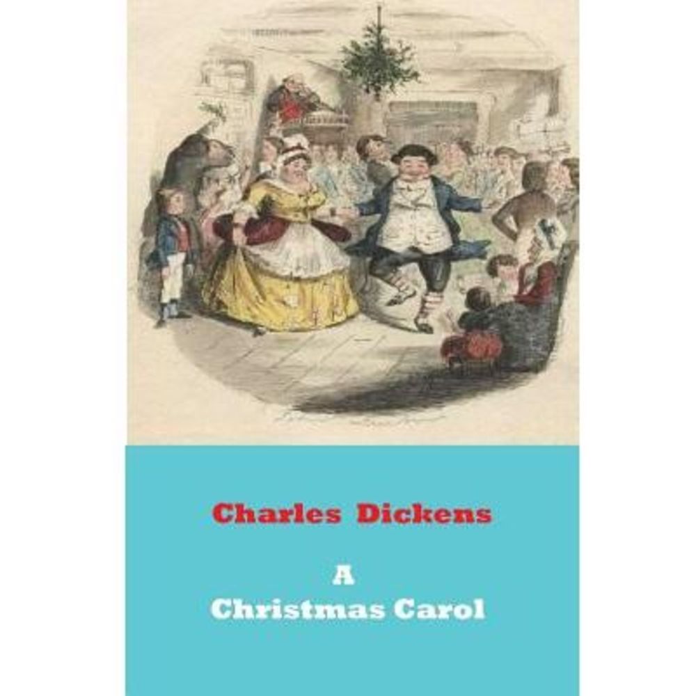 A Christmas Carol -- Charles Dickens